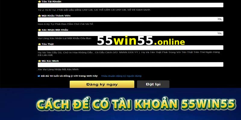 Các bước đăng ký tài khoản 55WIN55 nhận 99k 